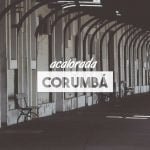 CORUMBÁ – entre as cidades mais antigas de MS